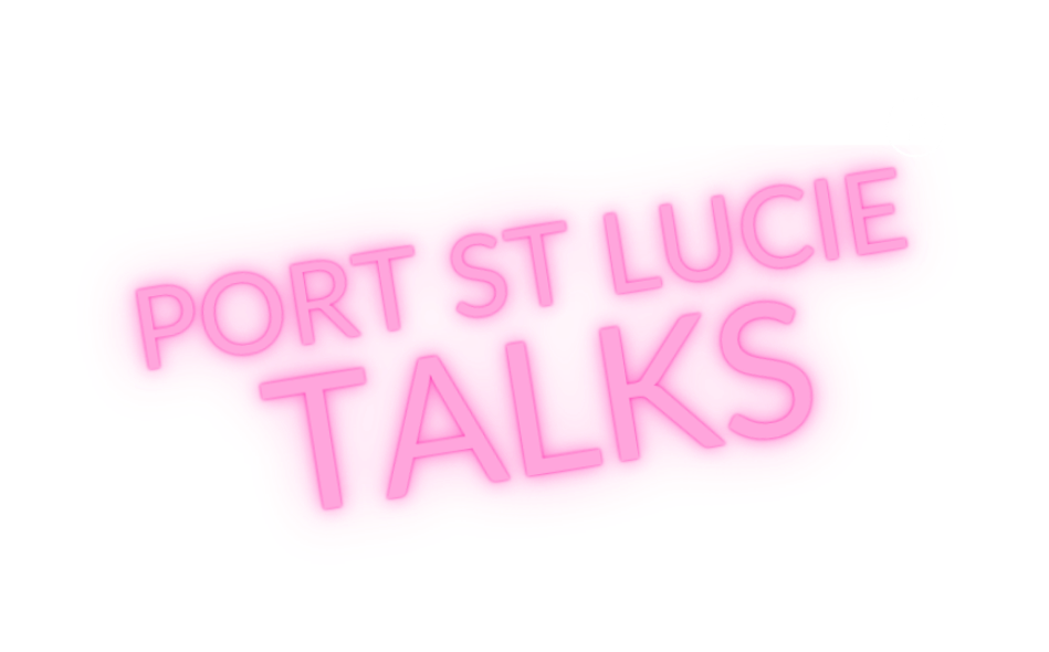 Port St. Lucie Talks logo in pink neon text.