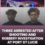 Three Arrested After Shooting and Robbery Investigation at Port St. Lucie McDonald's